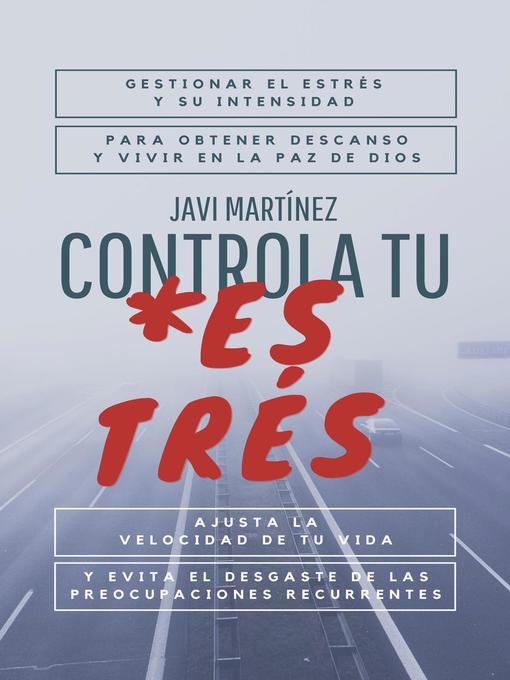 Title details for Controla tu ESTRÉS by Javi Martínez - Available